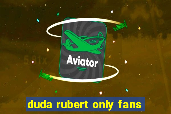 duda rubert only fans